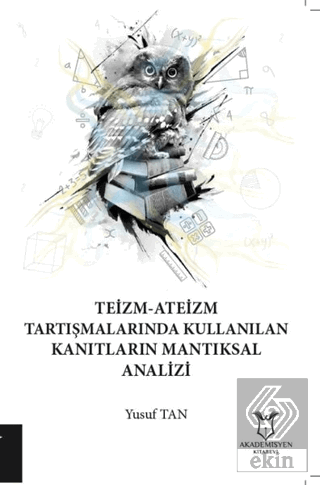 Teizm-Ateizm Tartışmalarında Kullanılan Kanıtların