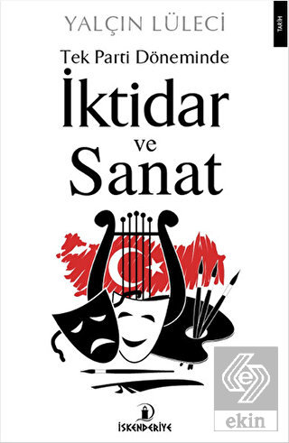 Tek Parti Döneminde İktidar ve Sanat