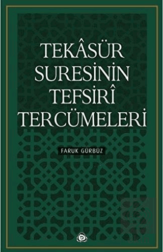 Tekasür Suresinin Tefsiri Tercümeleri