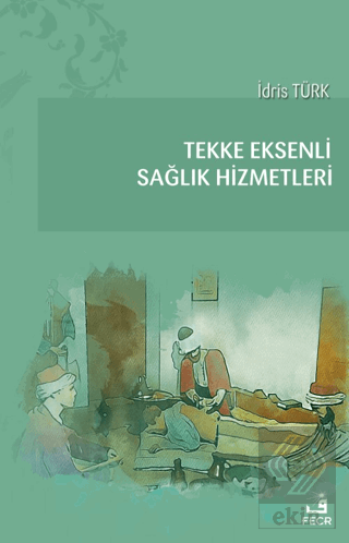 Tekke Eksenli Sağlık Hizmetleri