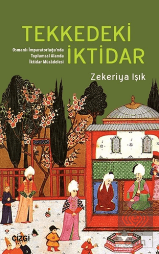 Tekkedeki İktidar