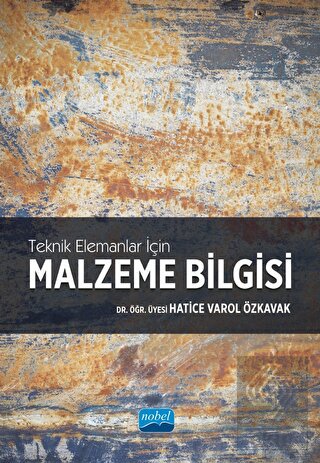 Teknik Elemanlar İçin Malzeme Bilgisi