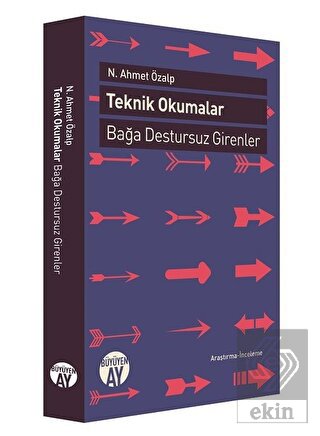 Teknik Okumalar: Bağa Destursuz Girenler