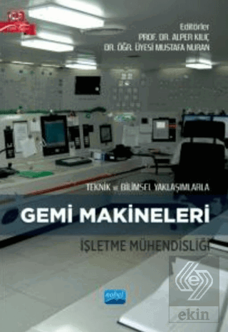 Teknik ve Bilimsel Yaklaşımlarla Gemi Makineleri İ