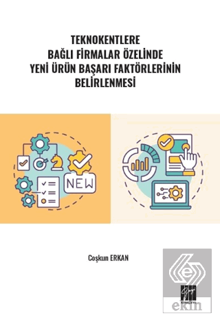 Teknokentlere Bağlı Firmalar Özelinde Yeni Ürün Ba