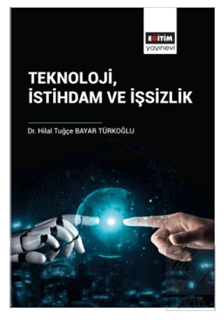 Teknoloji İstihdam ve İşsizlik