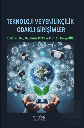 Teknoloji ve Yeniklikçilik Odaklı Girişimler