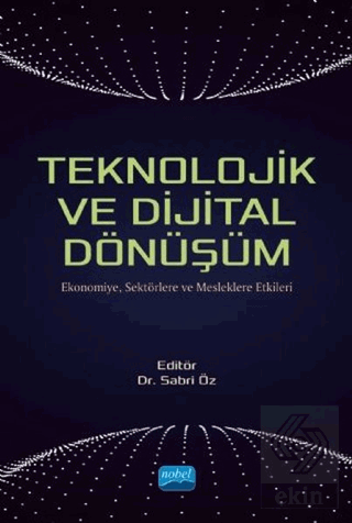 Teknolojik ve Dijital Dönüşüm