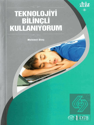 Teknolojiyi Bilinçli Kullanıyorum Ailem 8