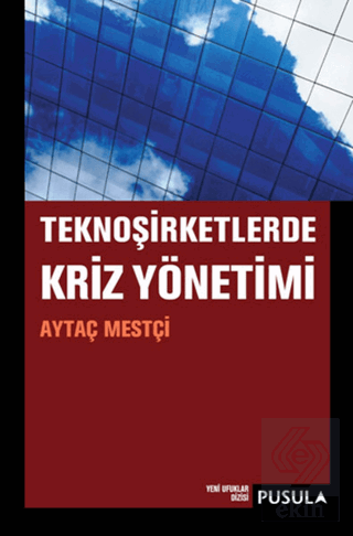 TeknoŞirketlerde Kriz Yönetimi