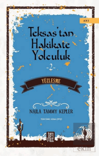 Teksas\'tan Hakikate Yolculuk 2 - Yüzleşme