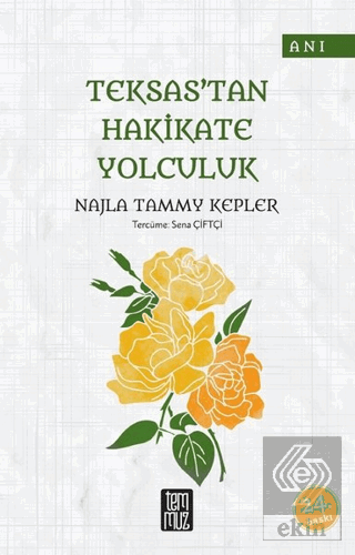 Teksas\'tan Hakikate Yolculuk