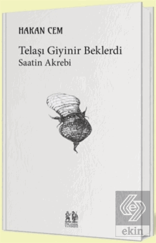 Telaşı Giyinir Beklerdi