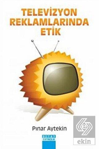 Televizyon Reklamlarında Etik