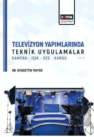 Televizyon Yapımlarında Teknik Uygulamalar