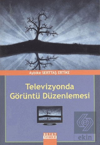 Televizyonda Görüntü Düzenlemesi