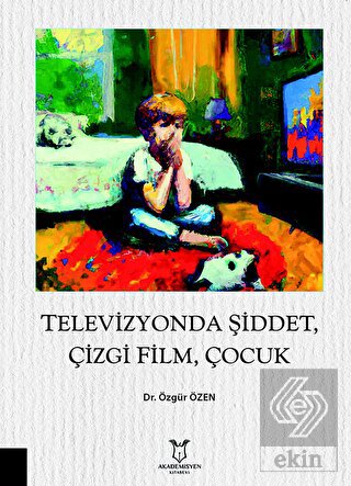 Televizyonda Şiddet, Çizgi Film, Çocuk