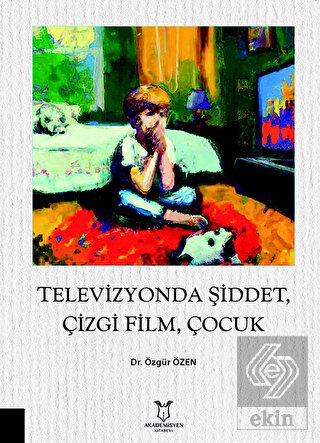 Televizyonda Şiddet, Çizgi Film, Çocuk