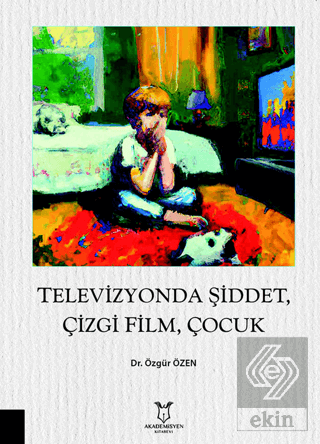 Televizyonda Şiddet, Çizgi Film, Çocuk