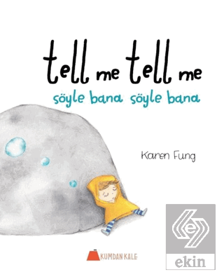 Tell Me Tell Me - Söyle Bana Söyle Bana