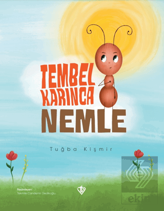 Tembel Karınca Nemle