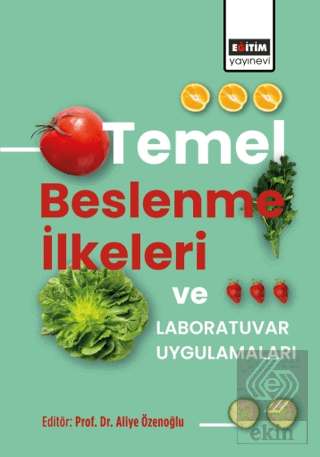 Temel Beslenme İlkeleri ve Laboratuvar Uygulamalar