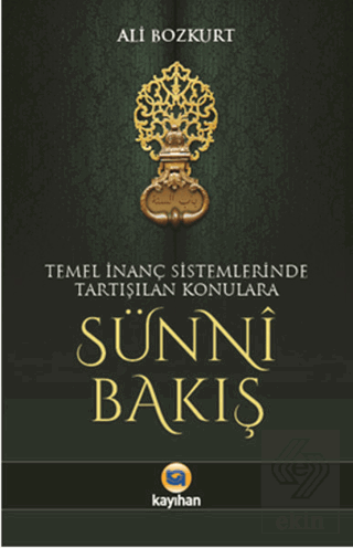 Temel İnanç Sistemlerinde Tartışılan Konulara Sünn