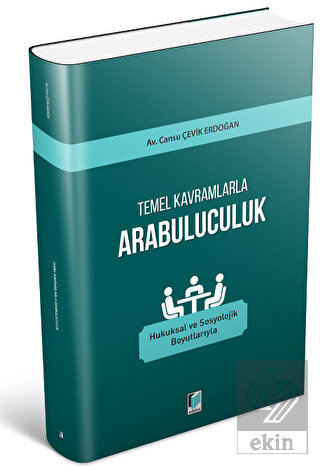 Temel Kavramlarla Arabuluculuk