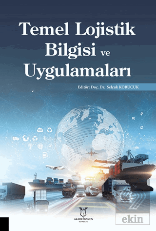 Temel Lojistik Bilgisi ve Uygulamaları