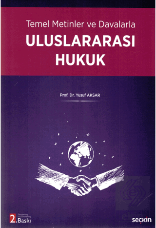 Temel Metinler ve Davalarla Uluslararası Hukuk