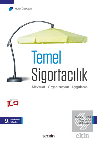 Temel Sigortacılık Mevzuat – Organizasyon – Uygula