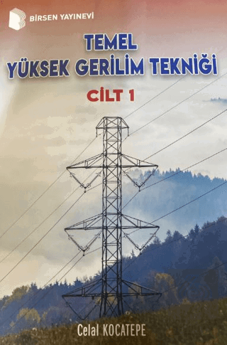 Temel Yüksek Gerilim Tekniği Cilt 1