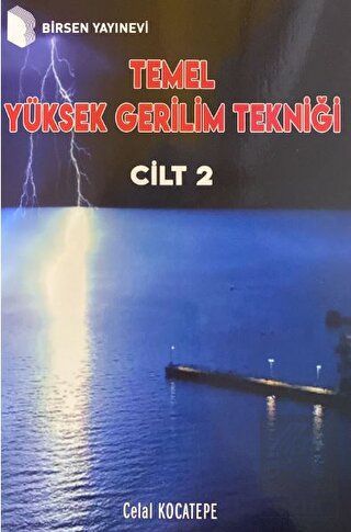 Temel Yüksek Gerilim Tekniği Cilt 2