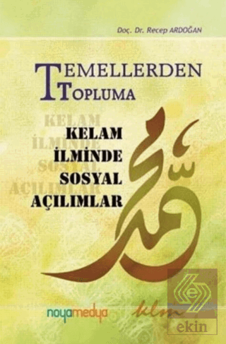 Temellerden Topluma Kelam İlminde Sosyal Açılımlar