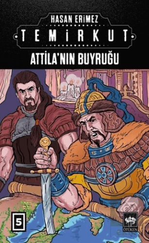 Temirkut 5 - Atilla\'nın Buyruğu