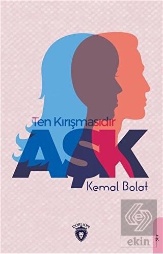 Ten Kırışmasıdır Aşk