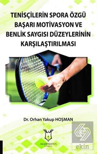 Tenisçilerin Spora Özgü Başarı Motivasyon ve Benli