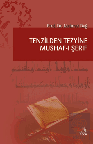 Tenzilden Tezyine Mushaf-ı Şerif