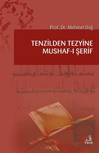 Tenzilden Tezyine Mushaf-ı Şerif