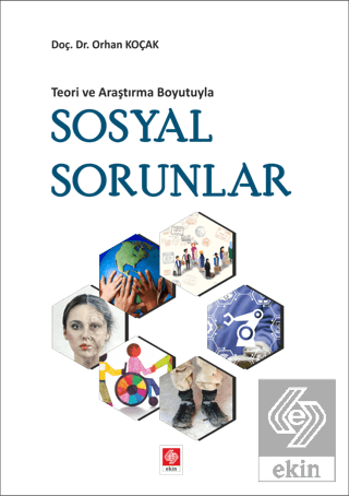 Teori ve Araştırma Boyutuyla Sosyal Sorunlar