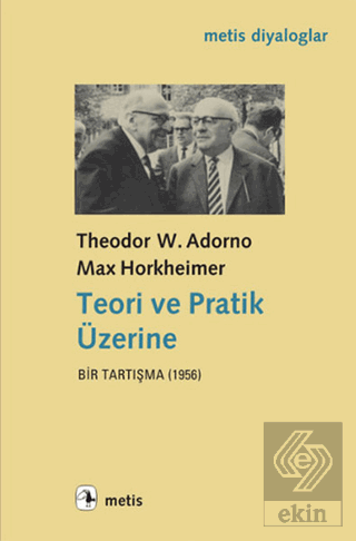 Teori ve Pratik Üzerine Bir Tartışma (1956)