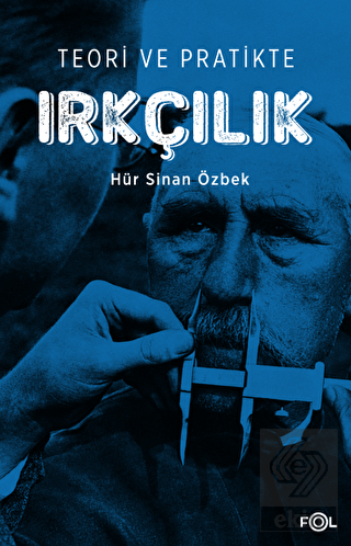 Teori ve Pratikte Irkçılık