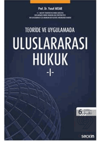 Teori ve Uygulamada Uluslararası Hukuk – I