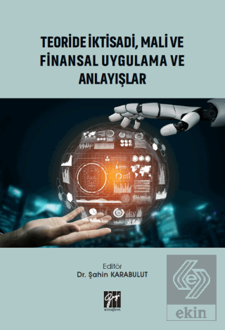 Teoride İktisadi, Mali ve Finansal Uygulama ve Anl