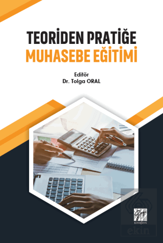 Teoriden Pratiğe Muhasebe Eğitimi