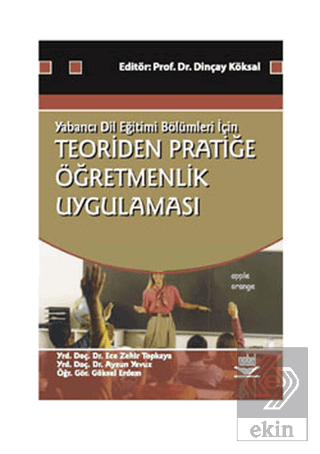 Teoriden Pratiğe Öğretmenlik Uygulaması