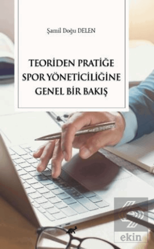 Teoriden Pratiğe Spor Yöneticiliğine Bir Bakış