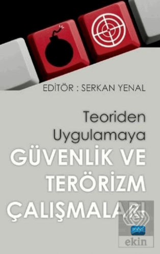 Teoriden Uygulamaya Güvenlik ve Terörizm Çalışmala