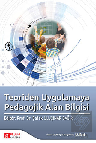 Teoriden Uygulamaya Pedagojik Alan Bilgisi