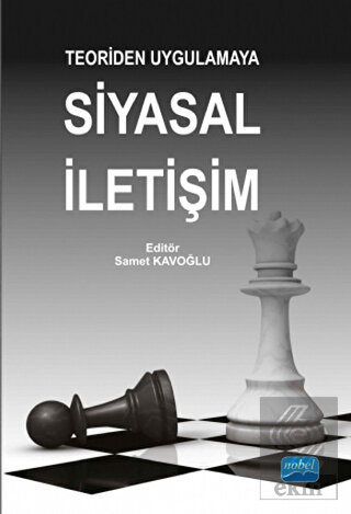 Teoriden Uygulamaya Siyasal İletişim